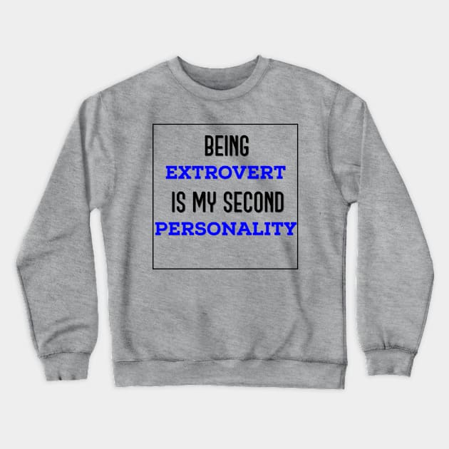 Being extrovert Crewneck Sweatshirt by Izhan's Fashion wear